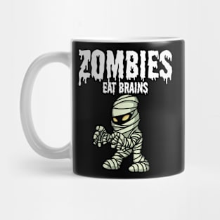 Zombies eat brains Mug